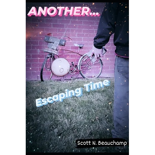 Another...: Escaping Time - Paperback