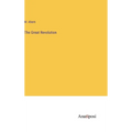 The Great Revolution - Hardcover
