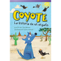 Coyote: La Historia de Un Engaño - Paperback