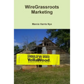 WireGrassroots Marketing - Paperback