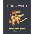 Find The Word 150 Puzzles Large Font: Word Search Fun For Adults, Seniors, Kids - Paperback