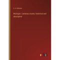 Michigan. Leelanau county: historical and descriptive - Paperback
