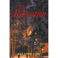 The Relocation - Paperback