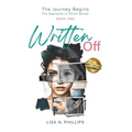 Written Off: Navigating Rejection and Faith in the Search for Love, Family, and Belonging - Hardcover