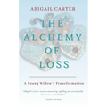 The Alchemy of Loss: A Young Widow's Transformation - Paperback