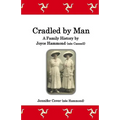 Cradled by Man: A Family History by Joyce Hammond (née Cannell) - Paperback