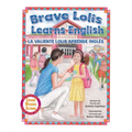 Brave Lolis Learns English / LA VALIENTE LOLIS APRENDE INGLÉS - Hardcover