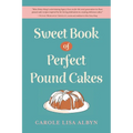 Sweet Book of Perfect Pound Cakes - Hardcover