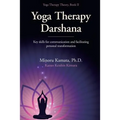Yoga Therapy Darshana: Key skills for communication and facilitating personal transformation - Paperback