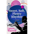 Sweet, Soft, Plenty Rhythm - Library Binding