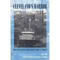 Cleveland's Harbor: The Cleveland-Cuyahoga County Port Authority - Hardcover