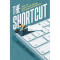 The Shortcut: How to Start Your Brand with Zero Experience - Paperback