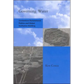 Governing Water: Contentious Transnational Politics and Global Institution Building - Paperback