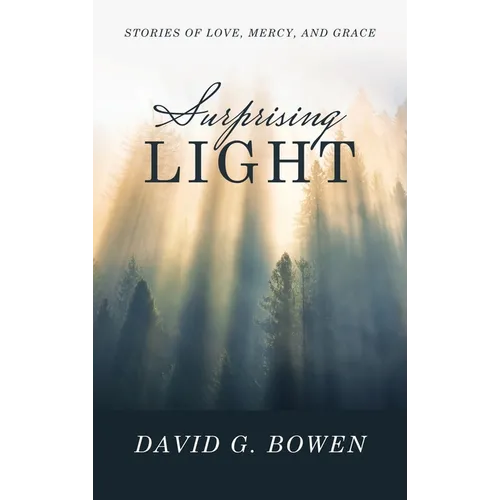 Surprising Light: Stories of Love, Mercy, and Grace - Hardcover
