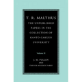 T. R. Malthus: The Unpublished Papers in the Collection of Kanto Gakuen University: Volume 2 - Paperback
