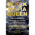 Black Mafia Queen: The Woman Behind the Bmf Empire - Hardcover