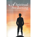 A Spiritual Awakening: Finding Your Connection - Paperback