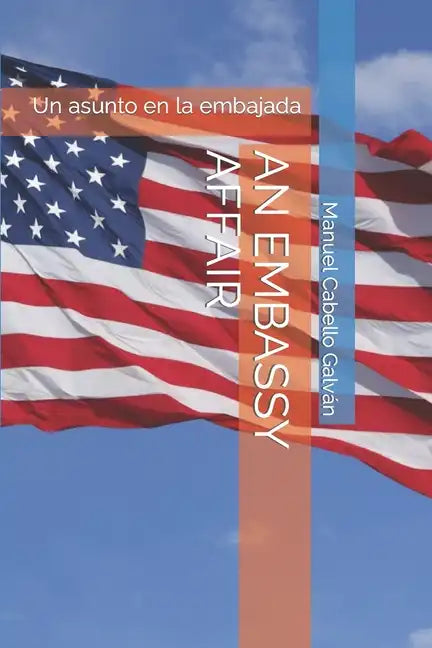An Embassy Affair: Un asunto en la embajada - Paperback
