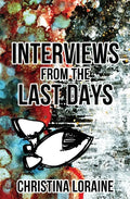Interviews from the Last Days - Paperback