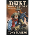 Dust Was The Day - Paperback