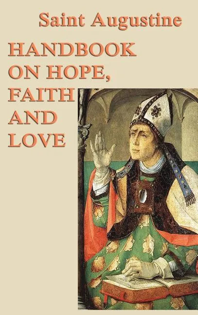 Handbook on Hope, Faith and Love - Hardcover