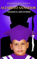 Alfabeto Sanador: Sanando el niño interior - Paperback