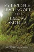 My Thoughts Reaching out to the Hollows and Hills - Paperback