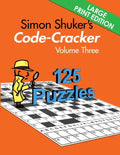 Simon Shuker's Code-Cracker, Volume Three (Large Print Edition) - Paperback