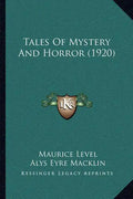 Tales Of Mystery And Horror (1920) - Paperback
