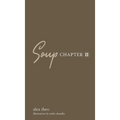 Soup Chapter II - Hardcover