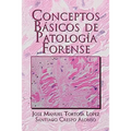 Conceptos Basicos de Patologia Forense - Paperback