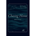 Chasing Home - Paperback