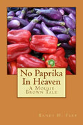 No Paprika In Heaven: A Mousie Brown Tale - Paperback