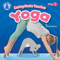 Caring Koala Teaches Yoga - Paperback