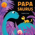 Papasaurus - Board Book