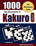 The Giant Book of Kakuro: 1000 Hard Cross Sums Puzzles (8x8 - 9x9 - 10x10) - Paperback