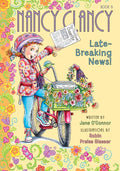 Nancy Clancy, Late-Breaking News!: #8 - Library Binding
