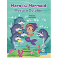 Mara the Mermaid Meets a Dolphin - Paperback