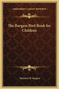 The Burgess Bird Book for Children - Hardcover