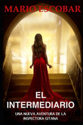 El Intermediario: Suspense, thriller y misterio en estado puro - Paperback