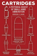 Cartridges: A Pictorial Digest of Small Arms Ammunition - Paperback
