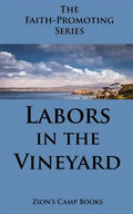 Labors in the Vineyard: The Faith-Promoting Series Book 12 - Paperback