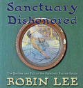 Sanctuary Dishonored: The Decline and Fall of the Maxfield Parrish Estate. - Hardcover