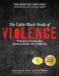 The Little Black Book Violence: What Every Young Man Needs to Know About Fighting - Paperback