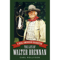 Real American Character: The Life of Walter Brennan - Paperback