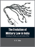 The Evolution of Military Law in India: Including the Mutiny Acts and Articles of War - Hardcover