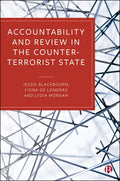 Accountability and Review in the Counter-Terrorist State - Paperback