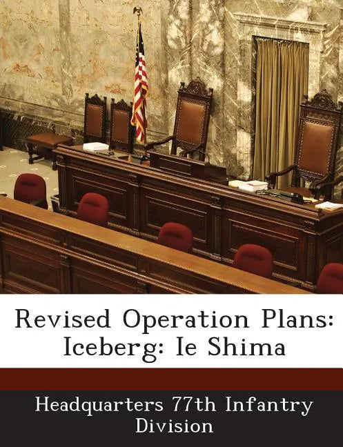 Revised Operation Plans: Iceberg: Ie Shima - Paperback