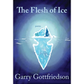 The Flesh of Ice - Paperback
