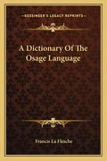 A Dictionary Of The Osage Language - Paperback